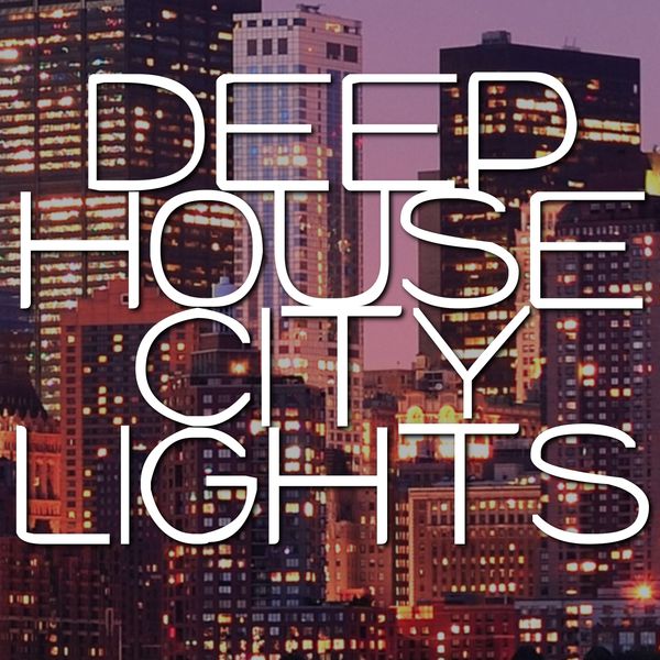 Deep House Citylights