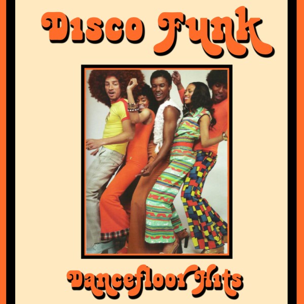 Disco Funk Dancefloor Hits