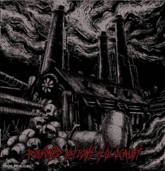 Toxic Hate. Poisoned Nations Holocaust (2012)