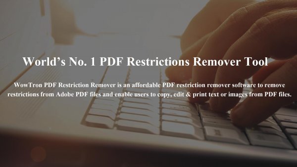 WowTron PDF Restriction Remover 1.1.1