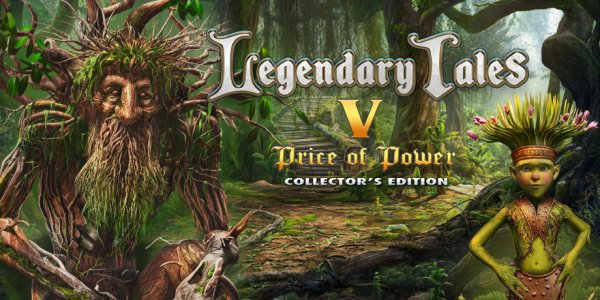 Legendary Tales 5: Price of Power Collector's Edition