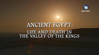 Древний Египет: Жизнь и смерть в Долине Царей
