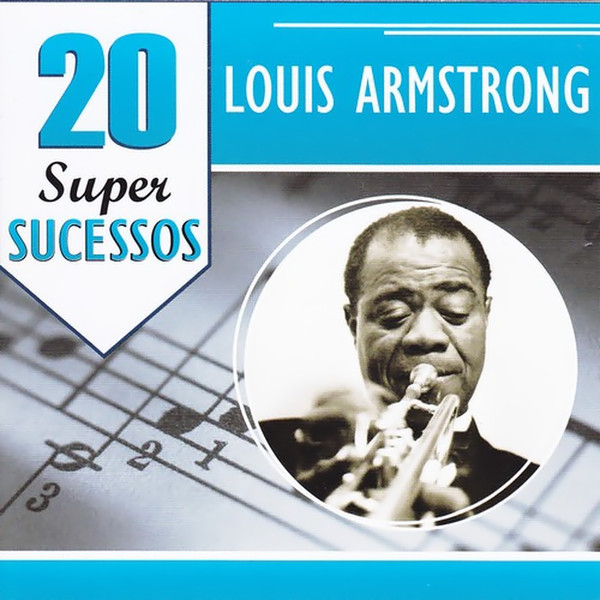 Louis Armstrong. 20 Super Sucessos