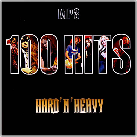 100 Hits. Hard'N'Heavy