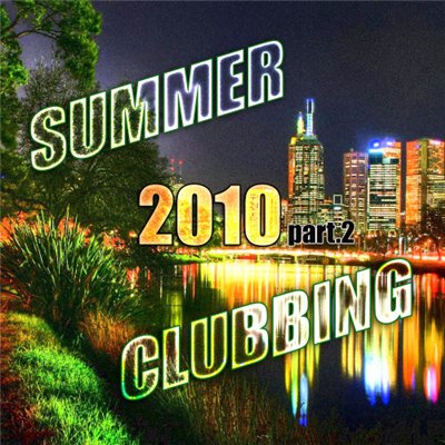 Summer Clubbing 2010 part.2