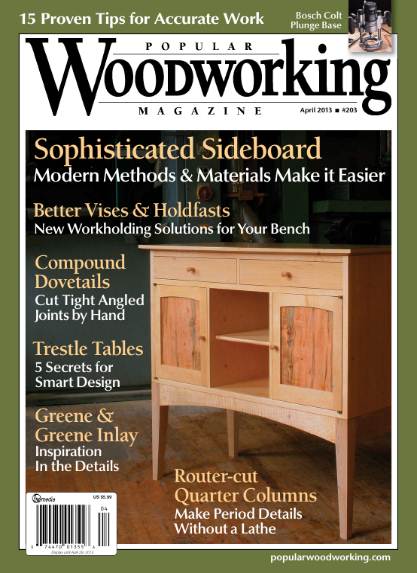 Popular Woodworking №203 (April 2013)