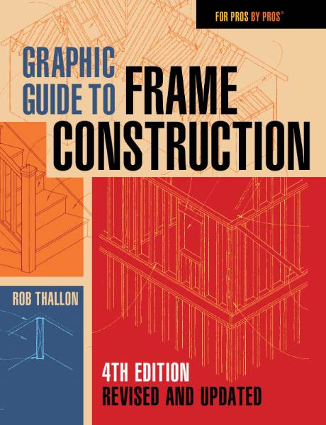 Graphic Guide to Frame Construction. 4th Edition