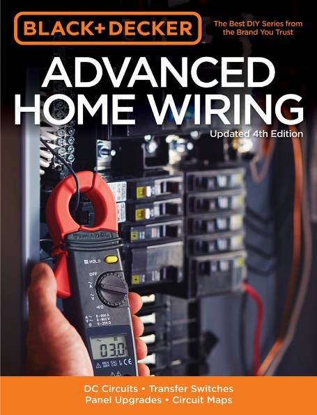 Black & Decker. Advanced Home Wiring, Updated 4th Edition