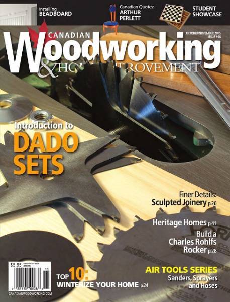 Canadian Woodworking & Home Improvement №98 (October-November 2015)