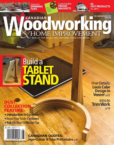 Canadian Woodworking & Home Improvement №99 (December 2015 - January 2016)