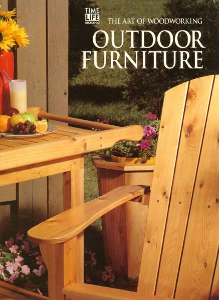 The Art of Woodworking. Outdoor Furniture