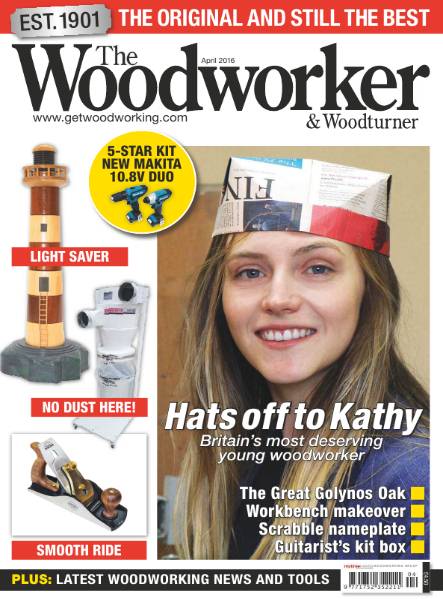 The Woodworker & Woodturner №4 (April 2016)