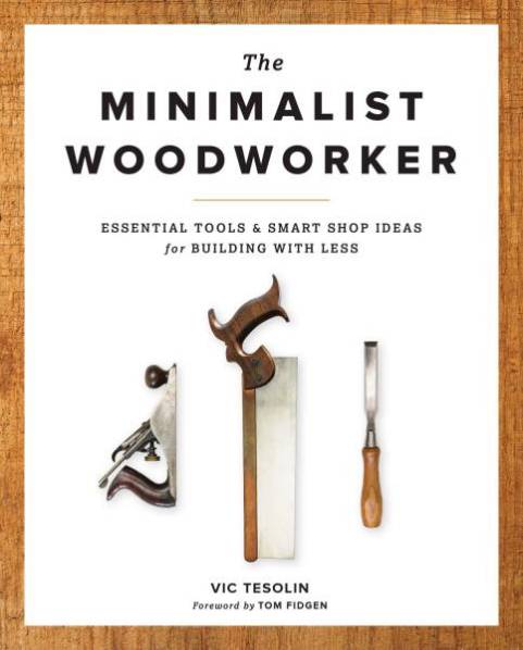 The Minimalist Woodworker