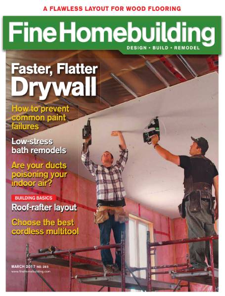 Fine Homebuilding №265 (February-March 2017)