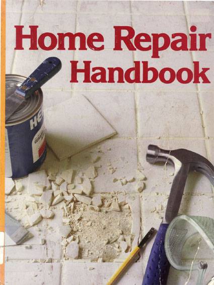 Home Repair Handbook