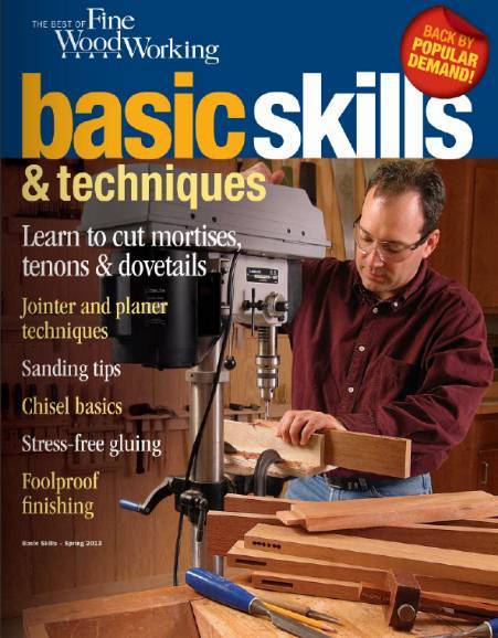 Fine Woodworking. Basic Skills & Techniques (Spring 2013)