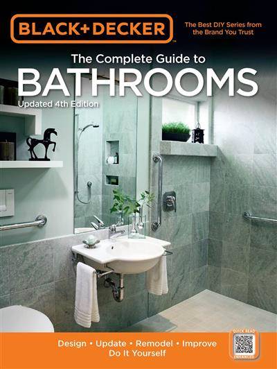 Black & Decker. The Complete Guide to Bathrooms