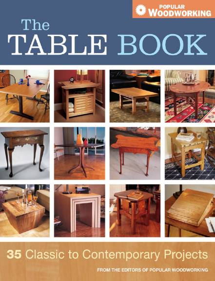 The Table Book: 35 Classic to Contemporary Projects