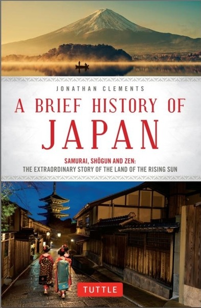 Jonathan Clements. A Brief History of Japan. Samurai, Shogun and Zen