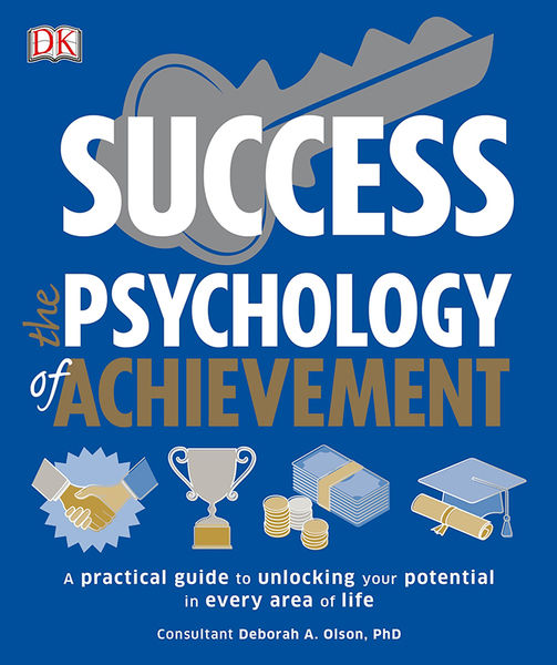 Deborah Olson. Success. The Psychology of Achievement