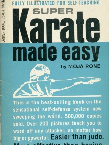 Moja Rone. Super Karate. Made Easy