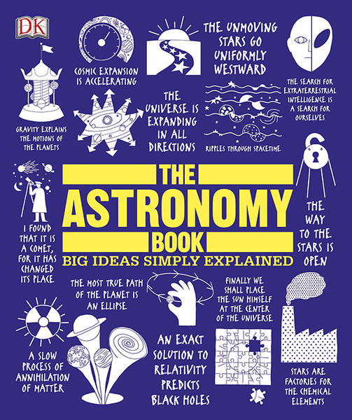 Jonathan Metcalf. The Astronomy Book. Big Ideas Simply Explained