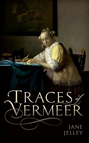 Jane Jelley. Traces of Vermeer