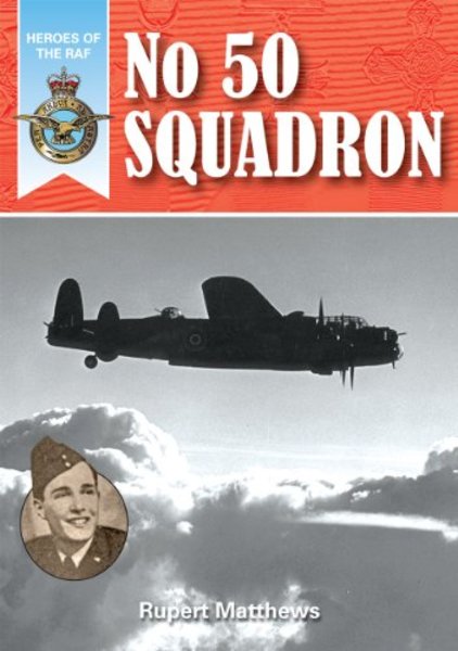 Rupert Matthews. No. 50 Squadron