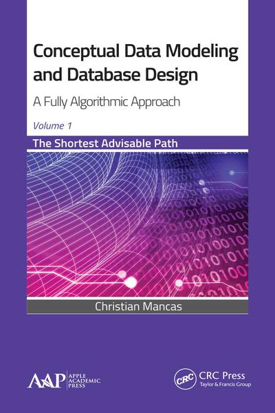 Christian Mancas. Conceptual Data Modeling and Database Design