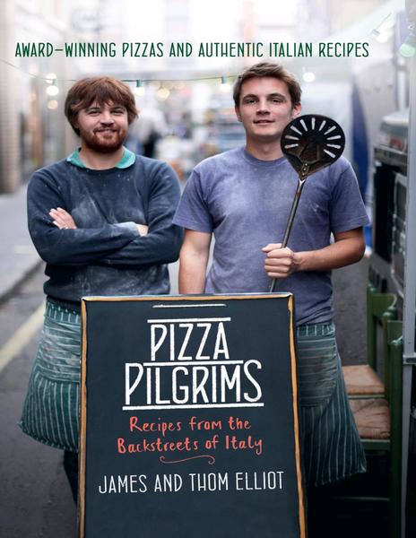 Thom Elliot, James Elliot. Pizza Pilgrims