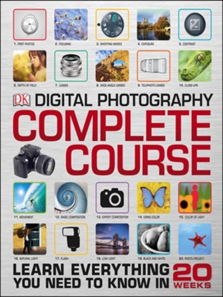 David Taylor, Tracy Hallet. Digital Photography Complete Course