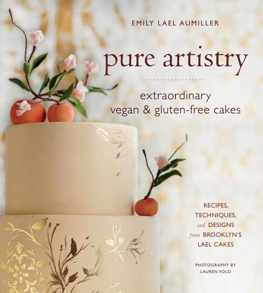 Emily Lael Aumiller. Pure Artistry. Extraordinary Vegan and Gluten-Free Cakes